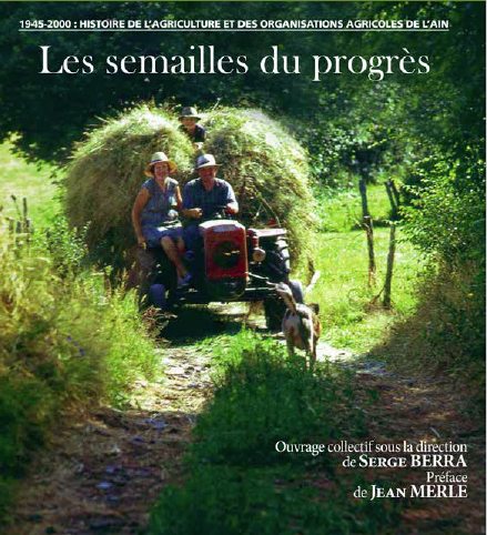 Un nouveau livre sur l’histoire de l’agriculture de l’Ain